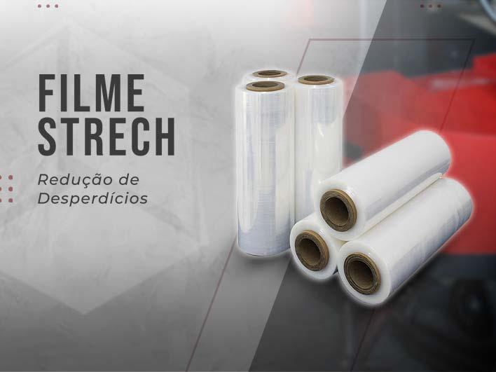 Filme stretch - Redução de Desperdícios
